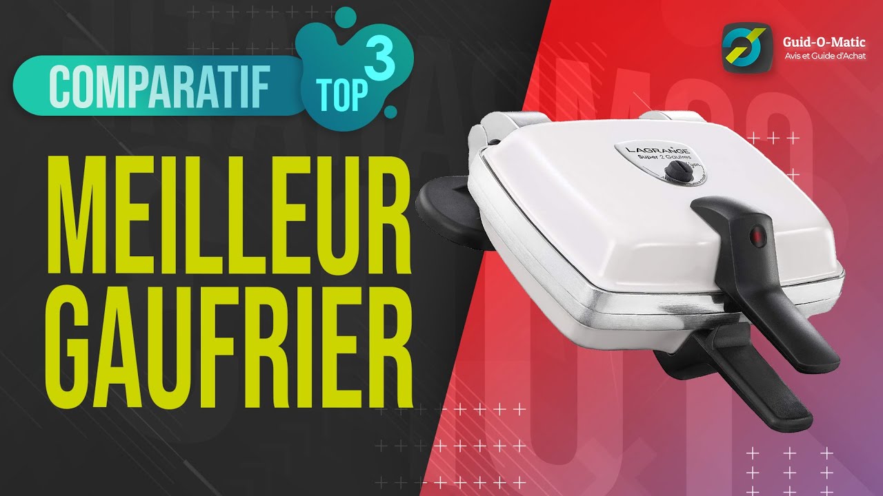 ⭐️ MEILLEUR GAUFRIER (2022) - Comparatif & Guide d'achat