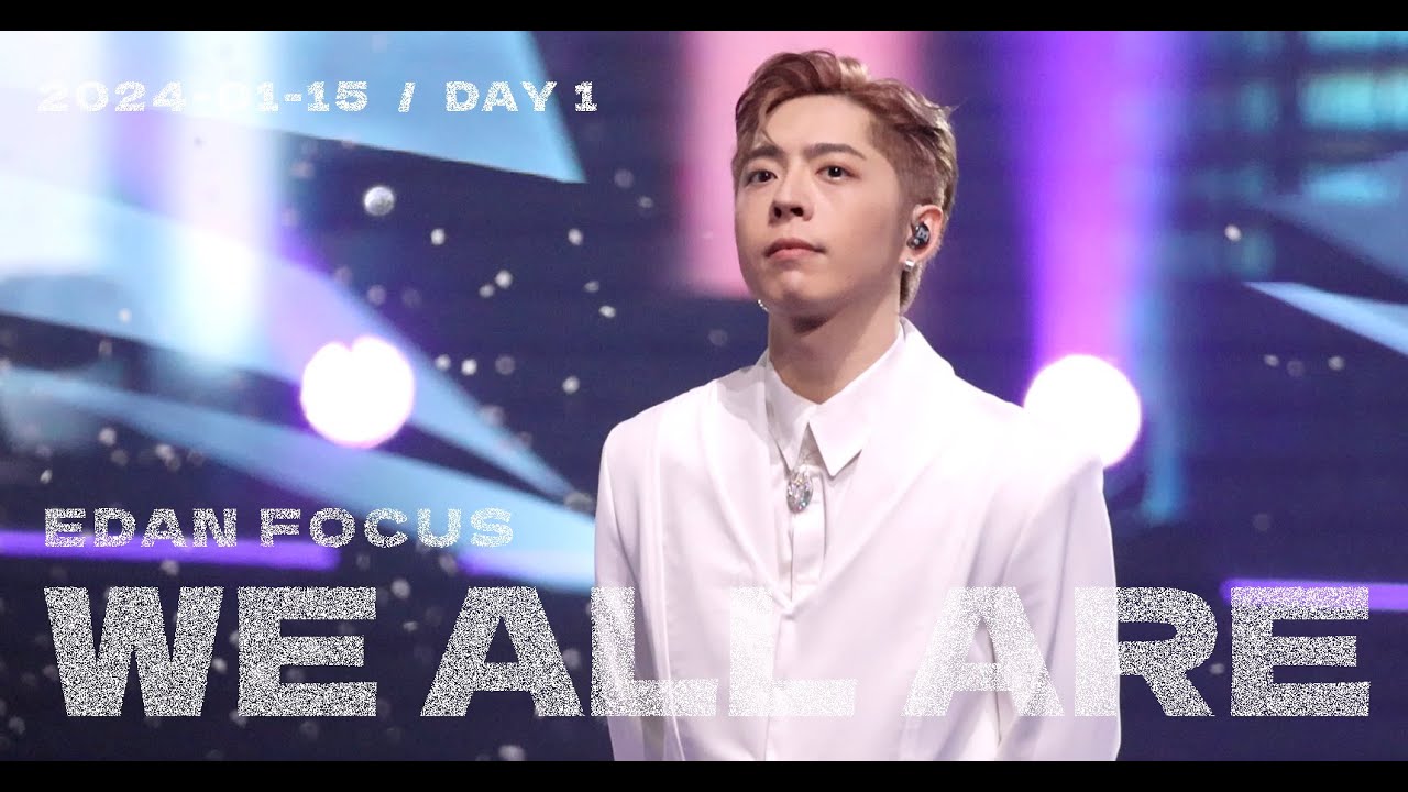 MIRROR《WE ALL ARE》EDAN FOCUS - MIRROR FEEL THE PASSION CONCERT Day 1 240115