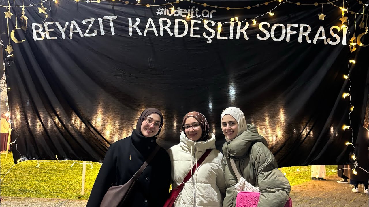iü iftar vlog | ders, istanbul üniversitesi iftarı, arkadaşlarım, şehzade’de teravih