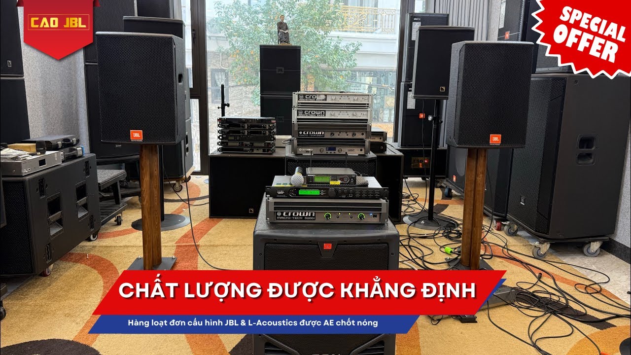 Chất lượng được khẳng định: Hàng loạt đơn cấu hình JBL & L-Acoustics được AE chốt nóng