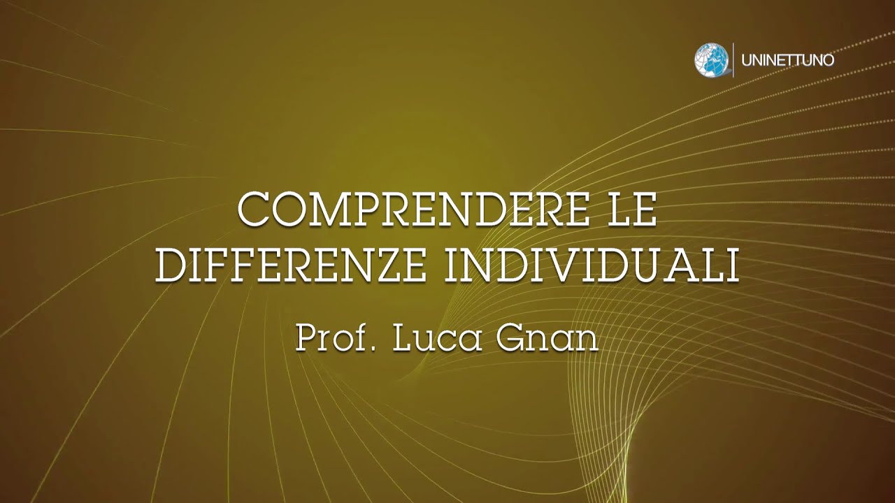 6. - Comprendere le differenze individuali