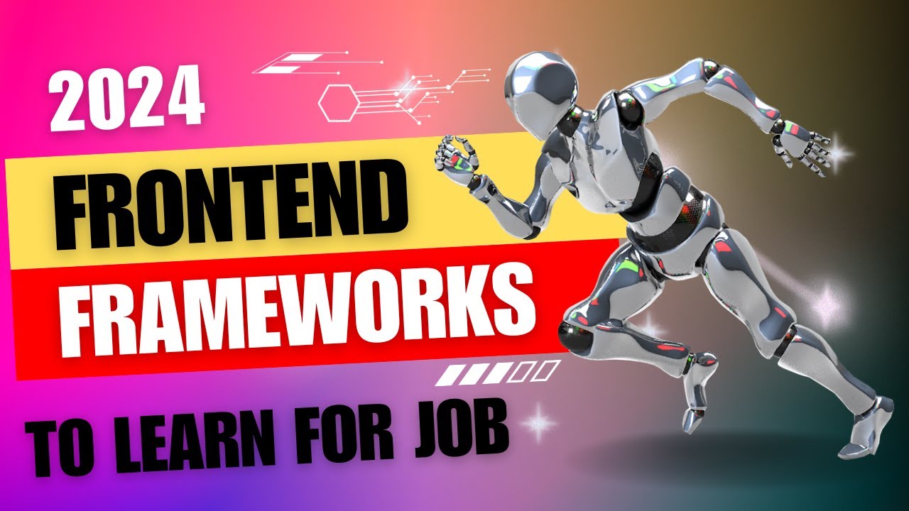 Best FrontEnd frameworks and libraries in 2024 learn
