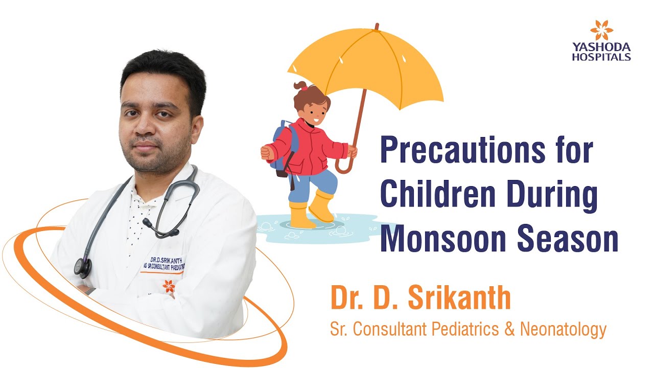 Precautions for Children During Monsoon Season | Yashoda Hospitals Hyderabad
