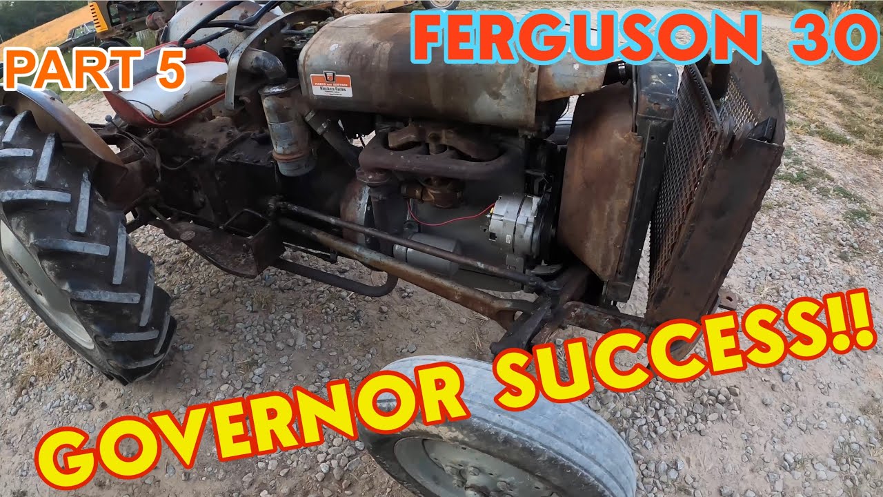 FERGUSON 30 Governor SUCCESS!!! Part 5
