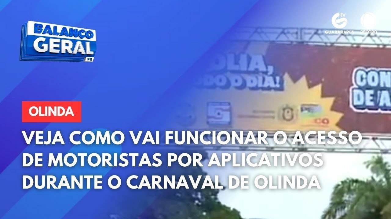 Veja como vai funcionar o acesso de motoristas por aplicativos durante o Carnaval de Olinda