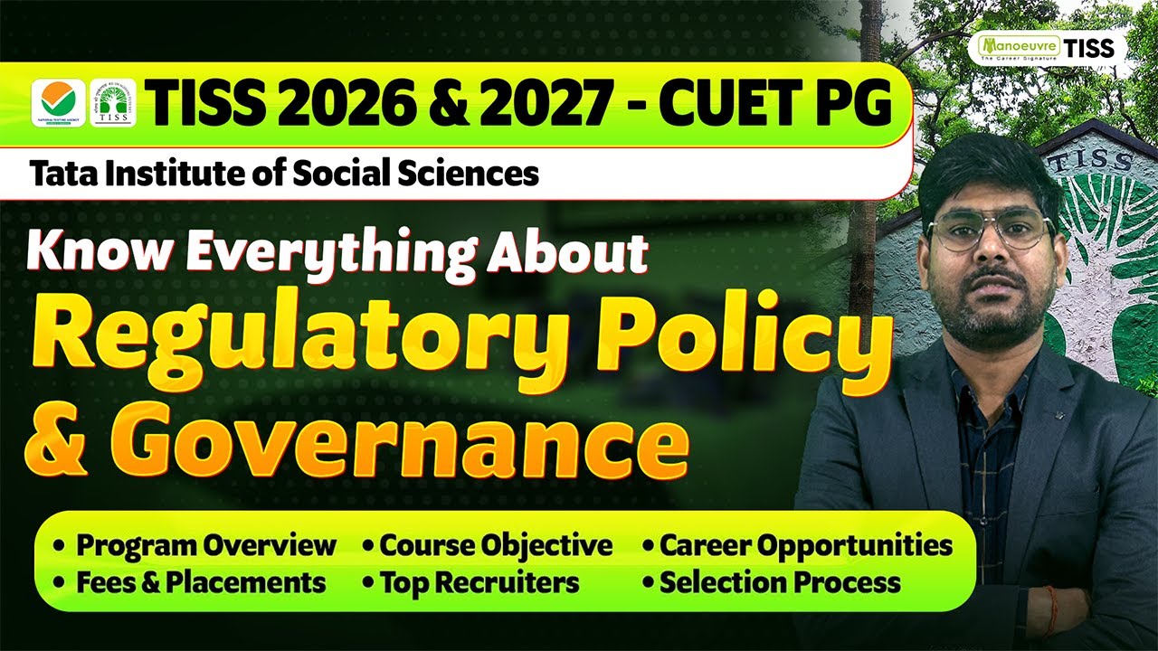 CUET PG TISS 2026 & 2027 Everything About Regulatory Policy & Governance | Eligibility | Selection