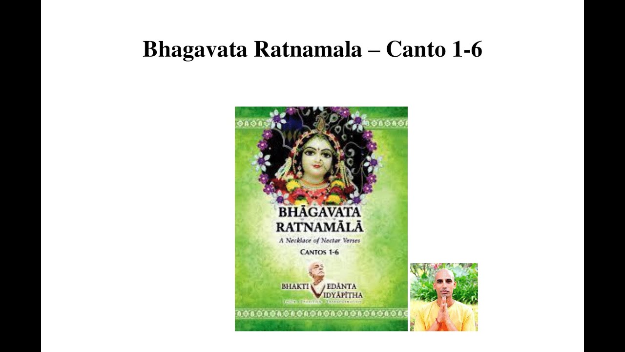 Bhagavata Ratnamala - A Necklace of Nectar Verses - Canto 1-6
