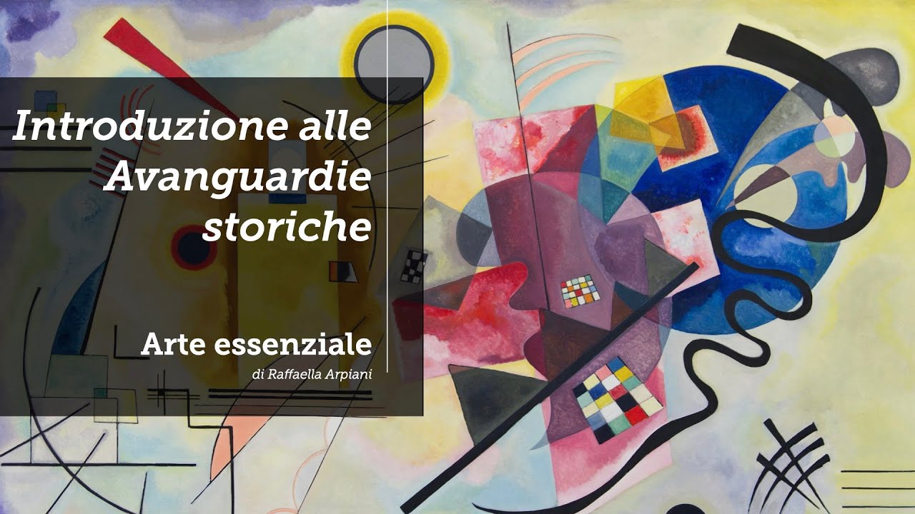 Introduzione alle Avanguardie storiche