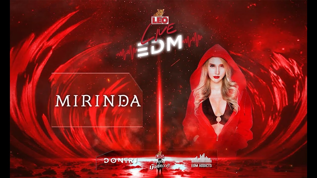 DJ Mirinda | LEO Live EDM 2021 | EDM Addicts & Dontri