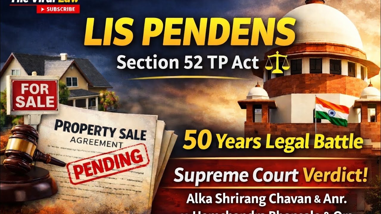 Lis Pendens | Section 52 TP Act | 50 साल की कानूनी लड़ाई पर सुप्रीम कोर्ट का फैसला@TheViralLaw 