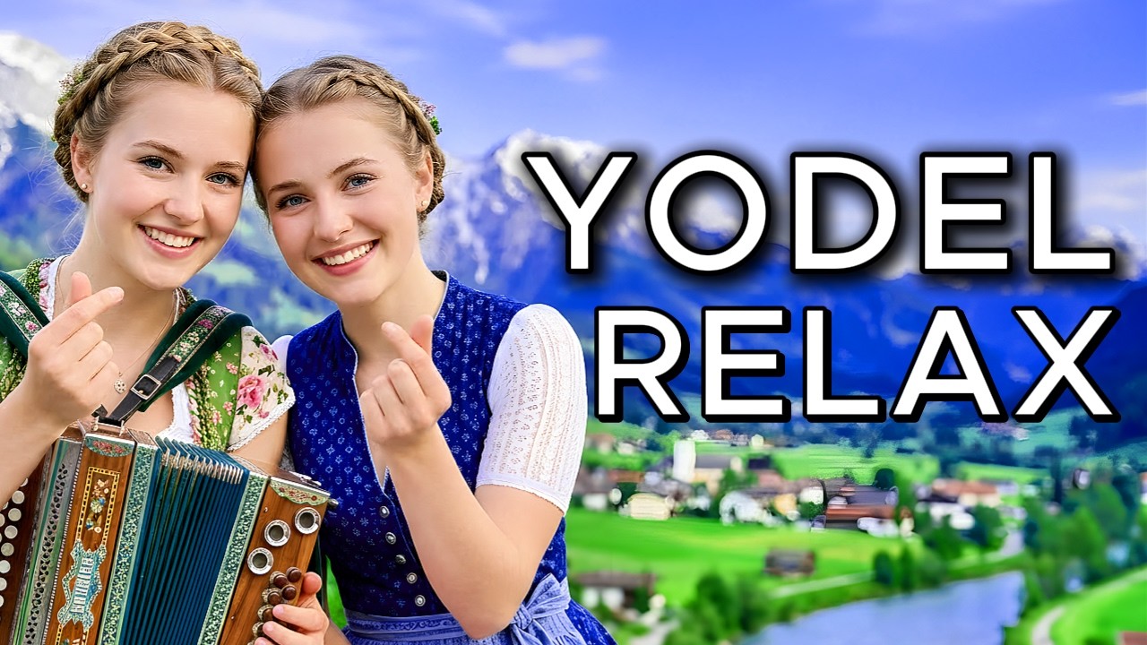 Yodel – Soft Alpine Yodel Song for Peaceful Unwinding Moments