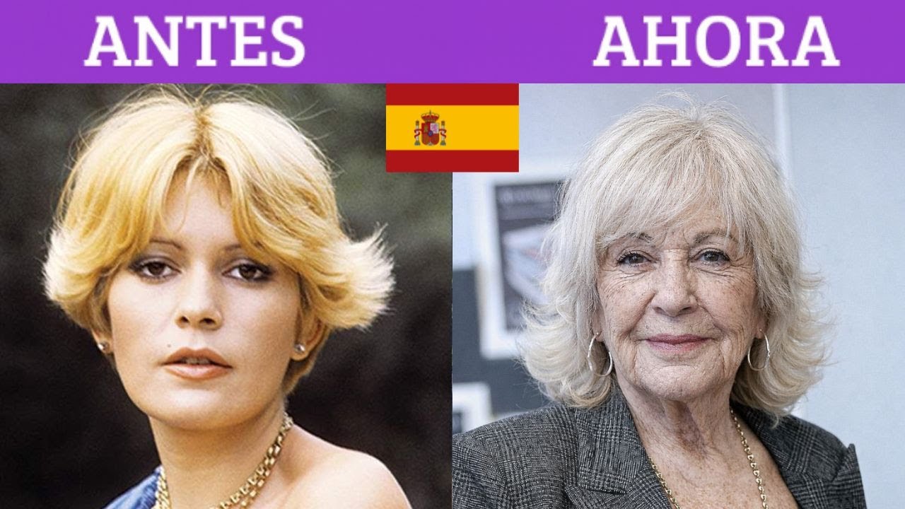 Así Lucen Hoy las Actrices Más Icónicas de España del Siglo XX | Antes y Ahora