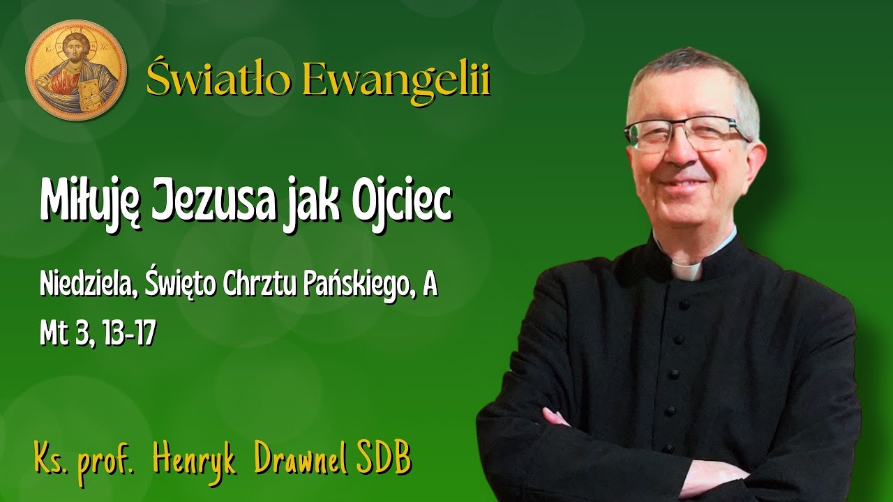 Miłuję Jezusa jak Ojciec