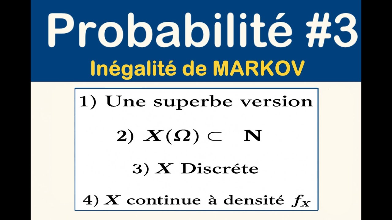 INEGALITE DE MARKOV : CAS DISCRETS ET CONTINUE