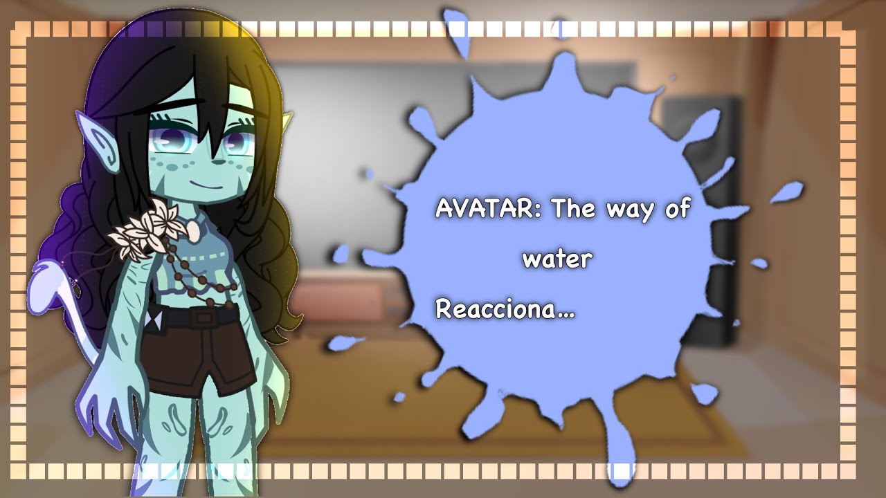 Avatar: The way of water reacciona a… || Créditos en el video || ⚠️SHIPS⚠️