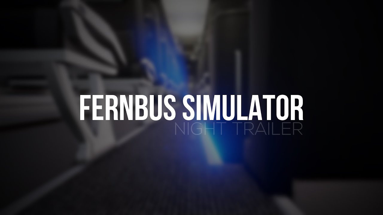 Fernbus Simulator - Nacht Trailer