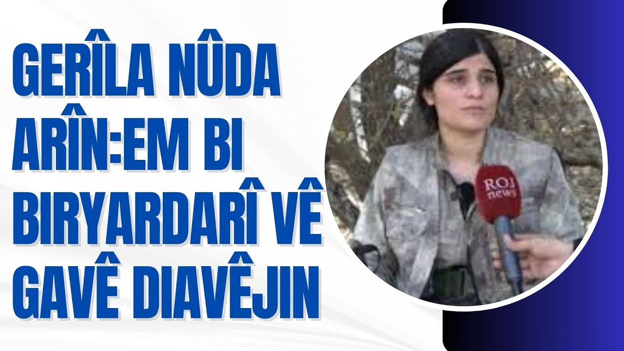 Gerîla Nûda Arîn: Em her tim amade ne kû erk û berpirsiyartiya Rêber APO daye ser milê me pêk bînin.
