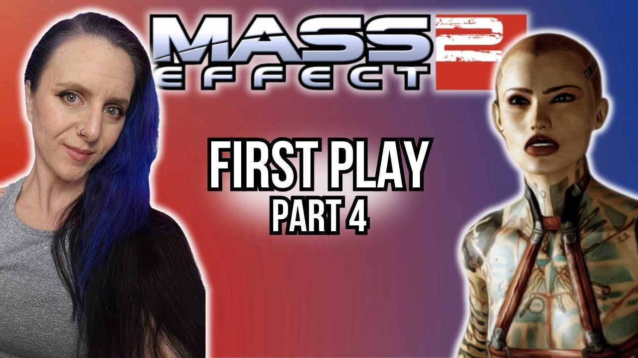 Mass Effect 2 First Play Through! | Part 4 | Mass Effect 2 | Sept 10th VOD