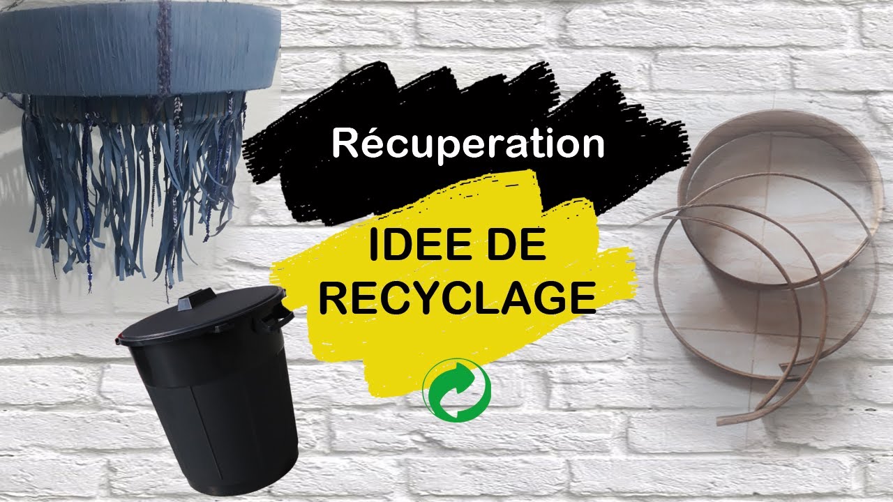 Récup : idée de recyclage