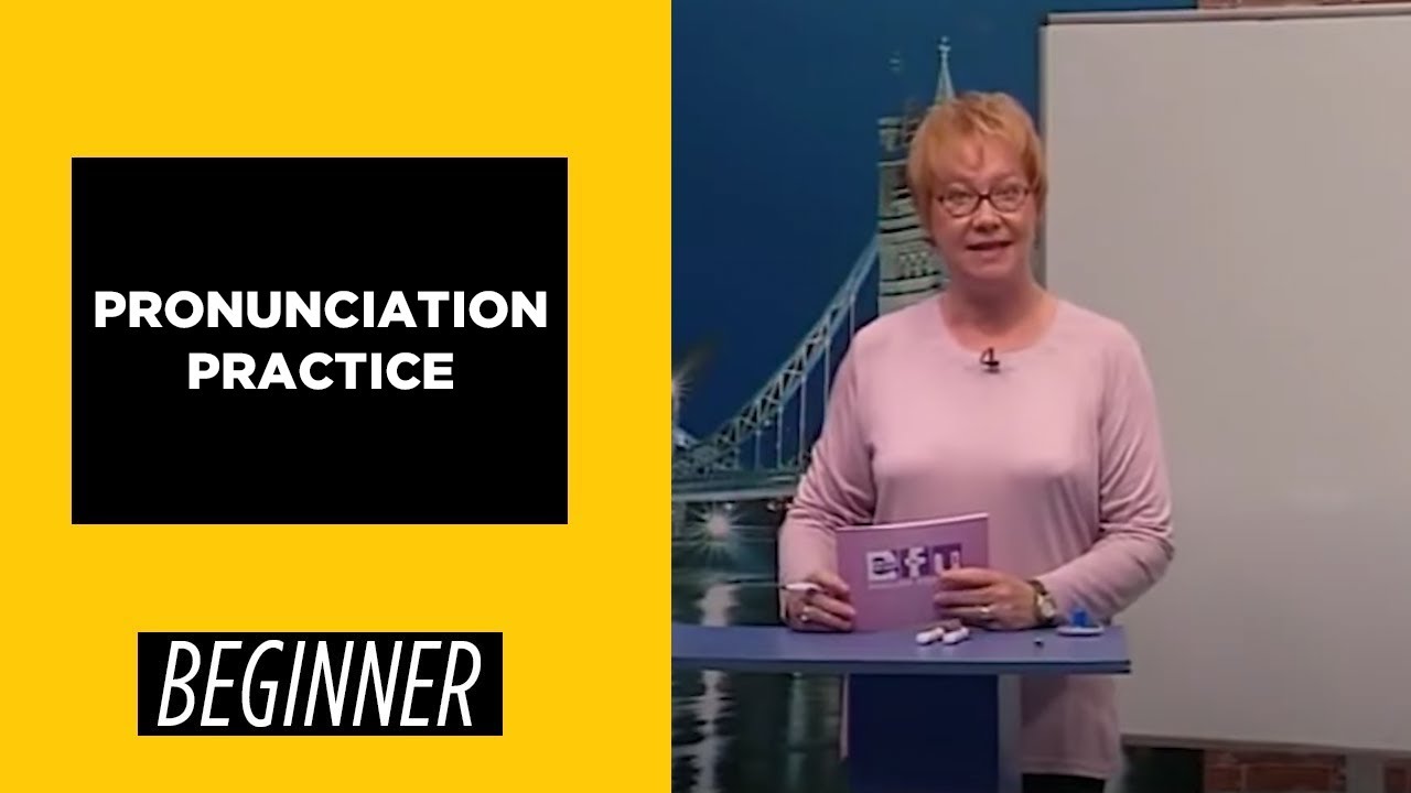 Beginner Level - Pronunciation Practice | English For You