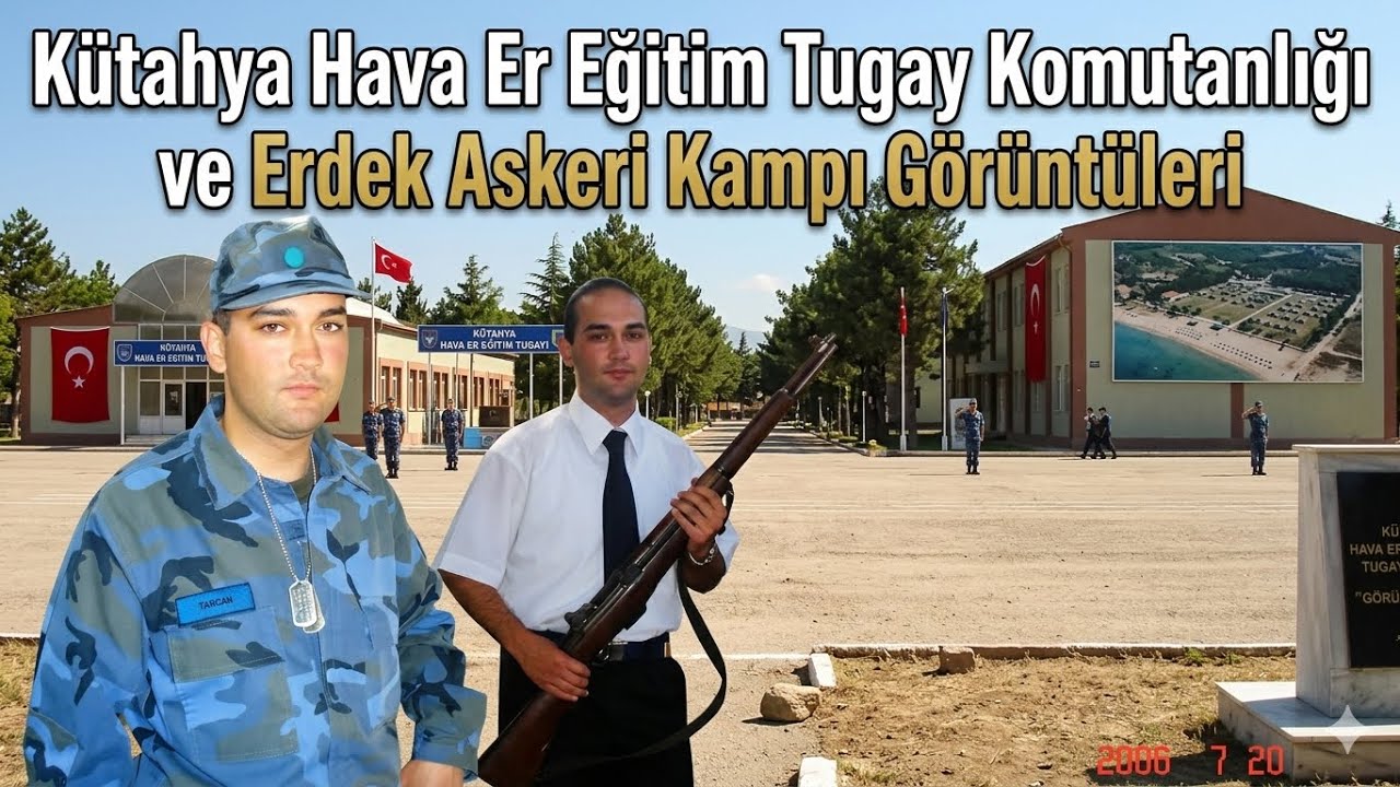 Kütahya Hava Er Eğitim Tugay Komutanlığı ve Erdek Askeri Kampı Görüntüleri