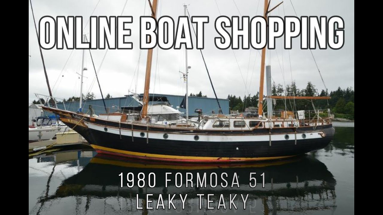 DIY Nautical Dream Season 1 ep 4 Shopping for a Formosa 51 Ketch Sailboat, Leaky Teaky