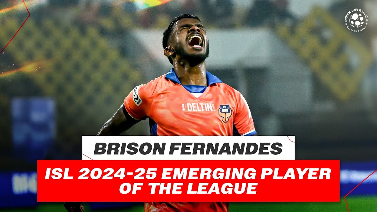 THE RISE OF BRISON FERNANDES | ISL 2024-25 EMERGING PLAYER OF THE SEASON