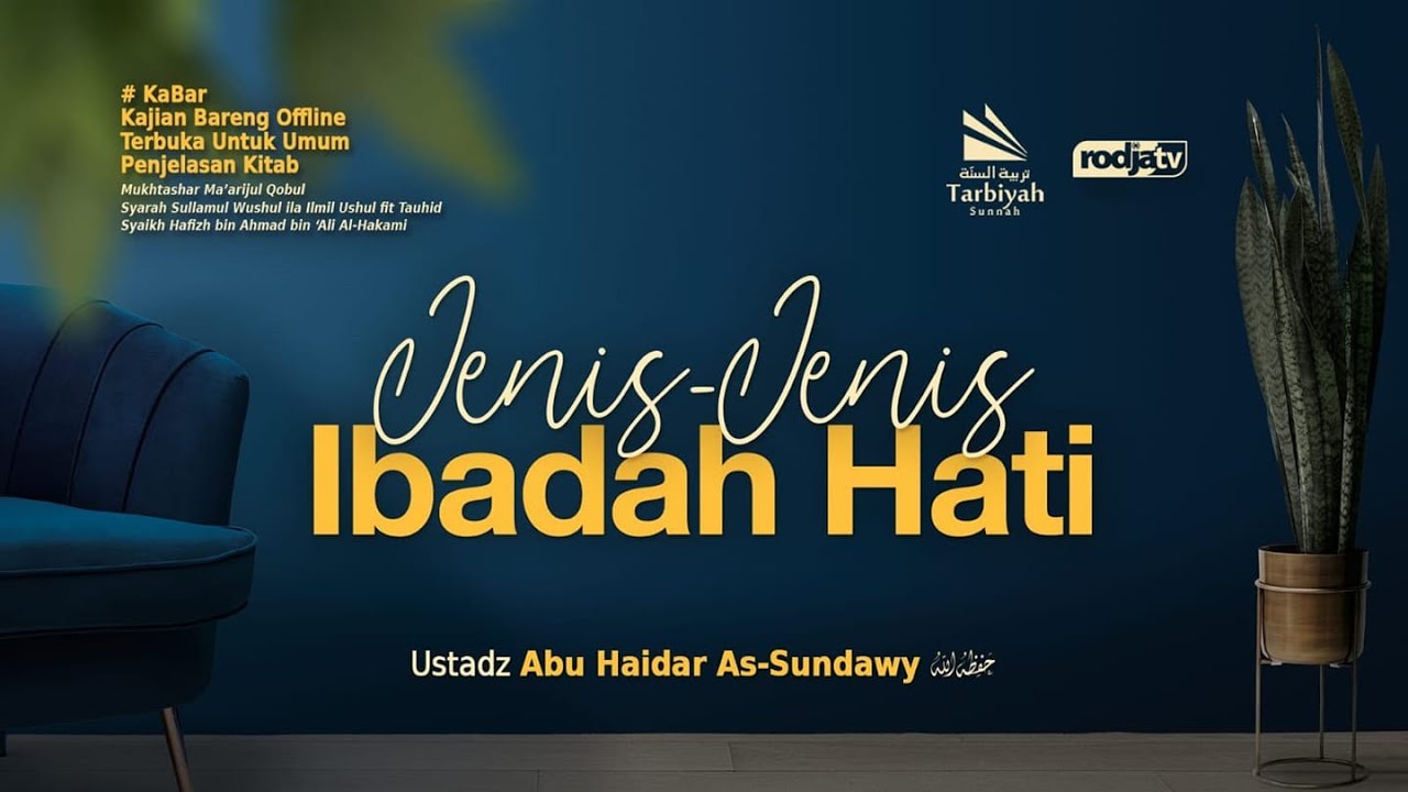 Jenis-jenis Ibadah Hati (Mukhtashar Ma'arijul Qabul) #27
