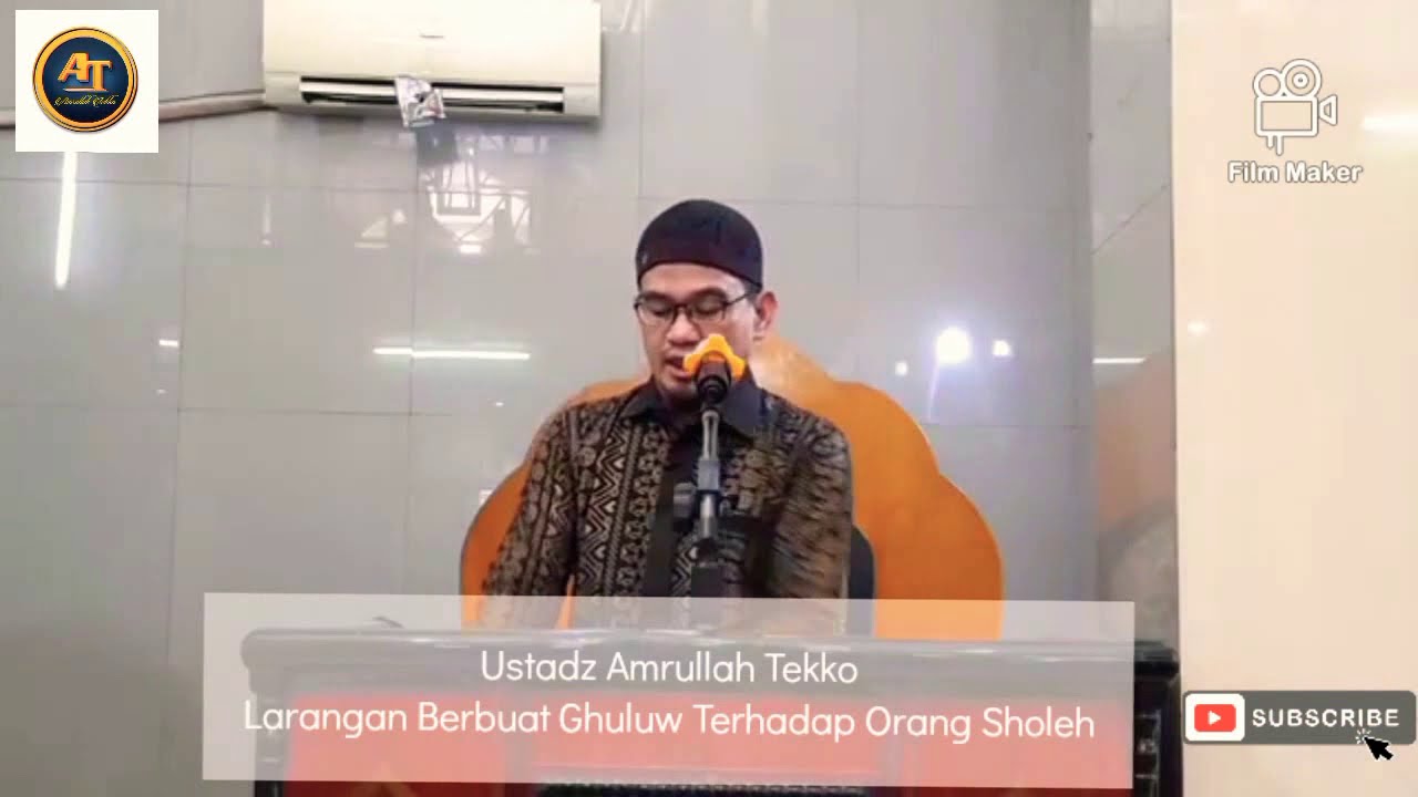 Khutbah Jum'at || Larangan Berbuat Ghuluw Terhadap Orang Sholeh