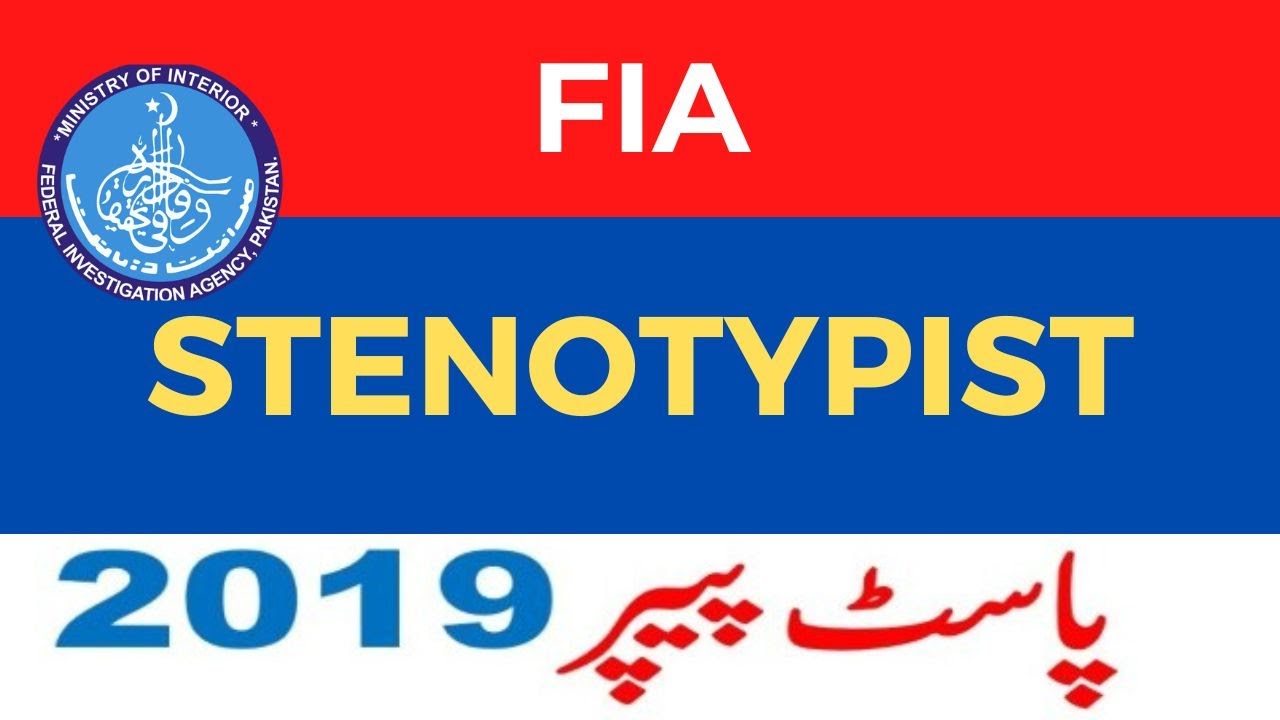 FIA Stenotypist Past Paper 2019 | FIA Past Papers