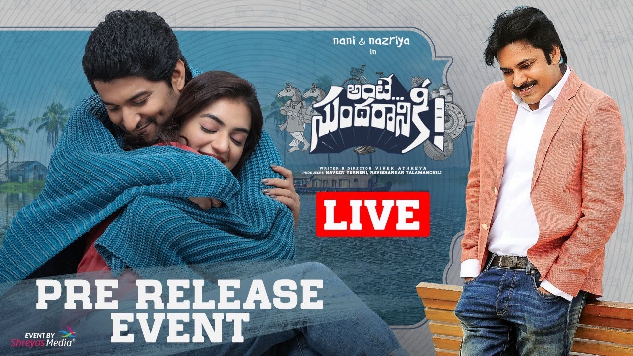 Ante Sundaraniki Pre Release Event Live | Nani, Nazriya Fahadh, Vivek Sagar, Vivek Athreya