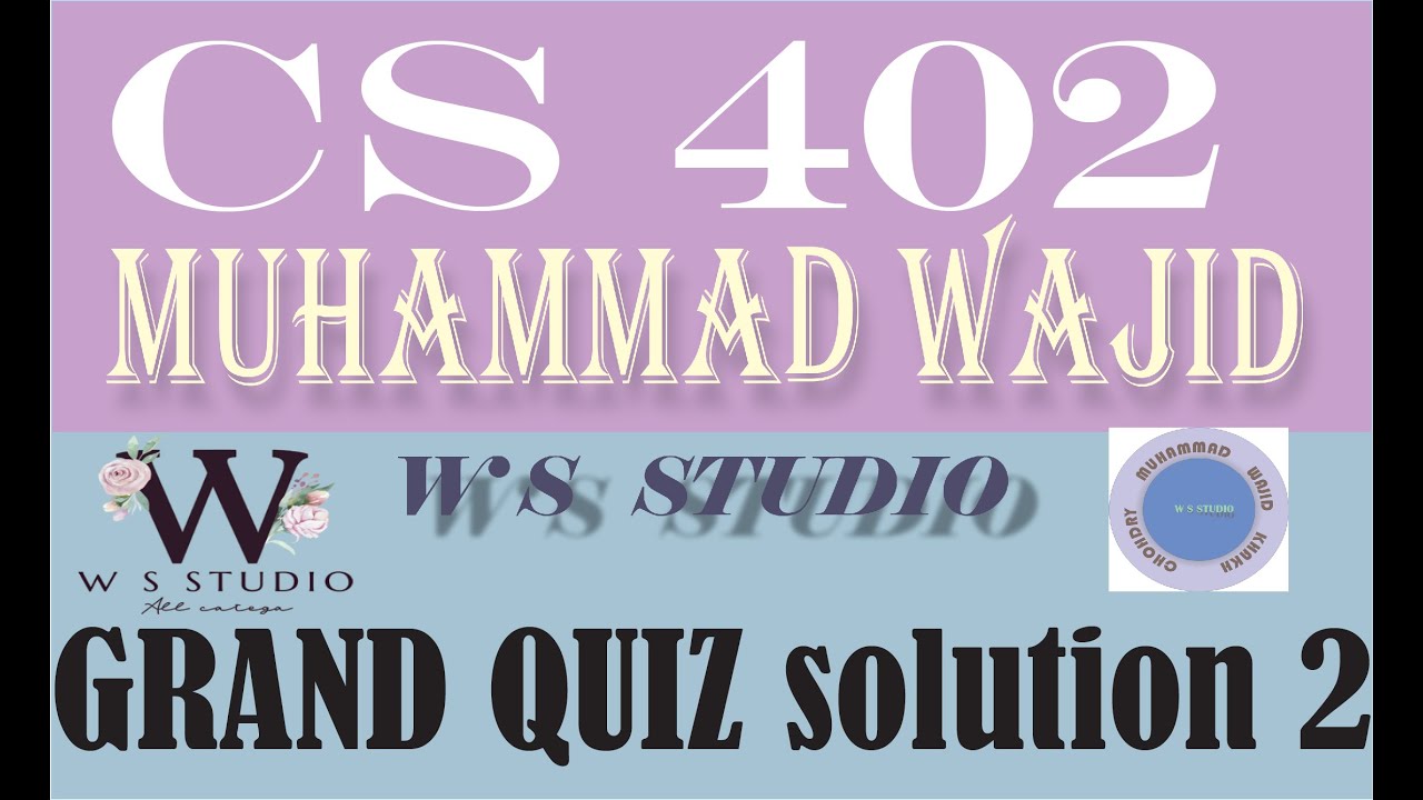 cs402 grand quiz solution ~ cs 402 grand quiz 2