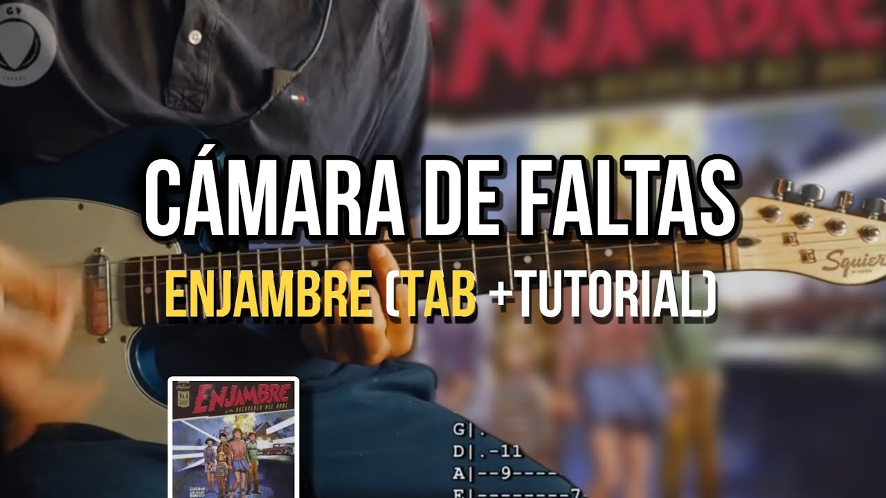 COMO TOCAR [TAB] CÁMARA DE FALTAS - ENJAMBRE | COMO TOCAR - TUTORIAL