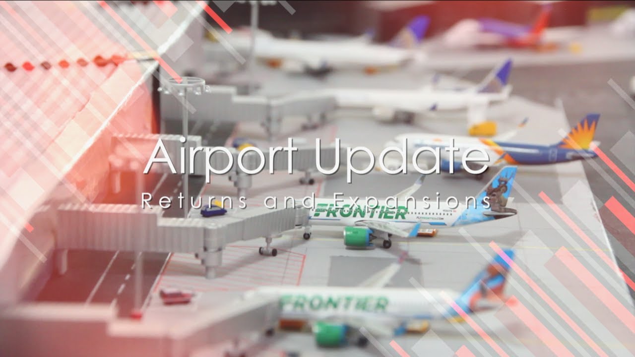 Airport Update - Returns and Expansions