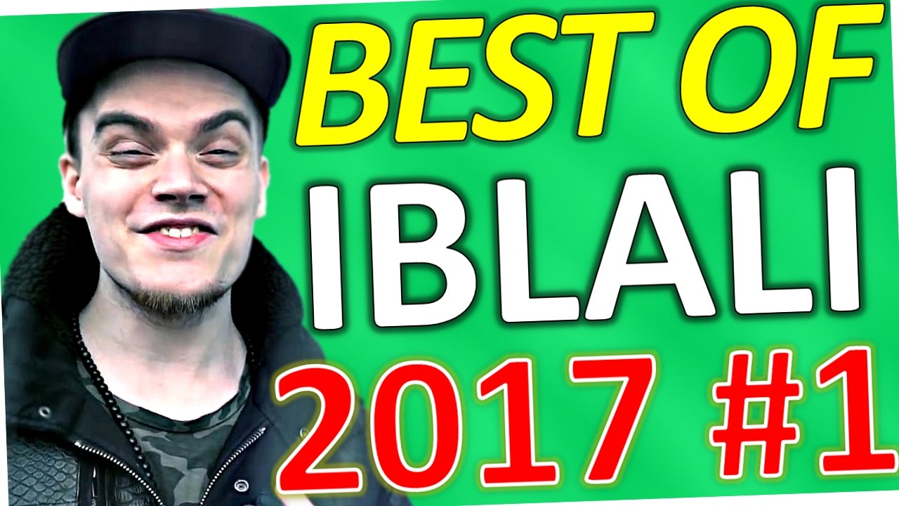 Best of iBlali (2017 - Teil 1)