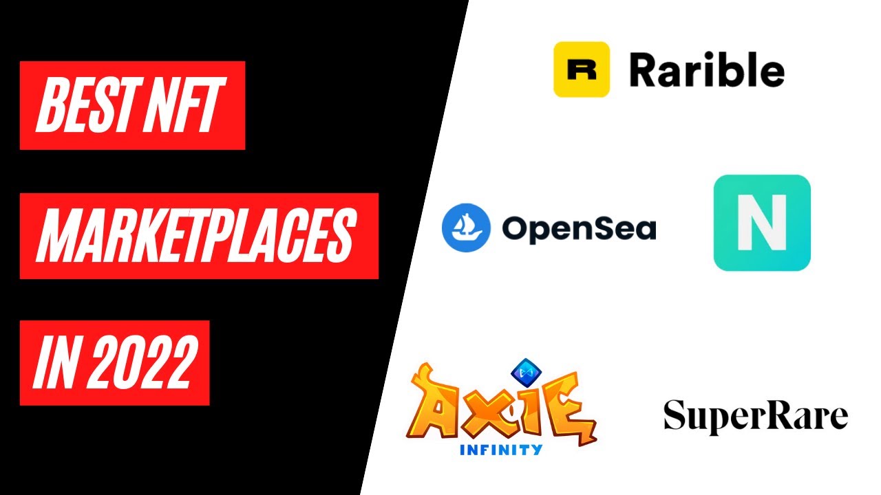 Best NFT Marketplaces in 2022