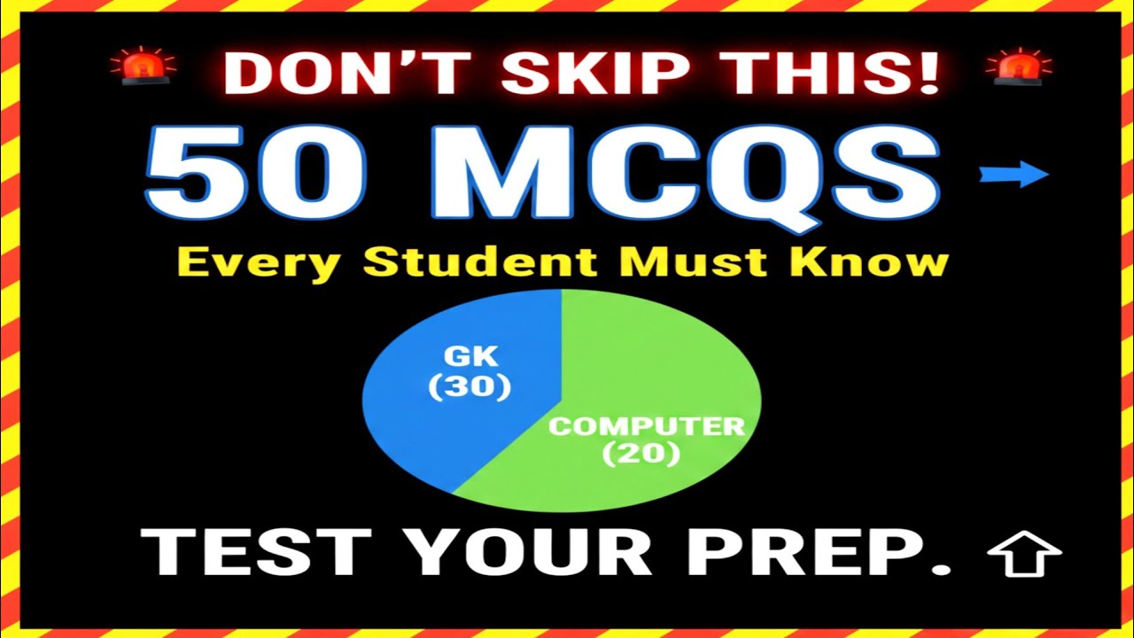 Don’t Skip This! 🚨 50 MCQs Every Student Must Know (GK (30)  & Computer(20) MCQs) | Test Your Prep