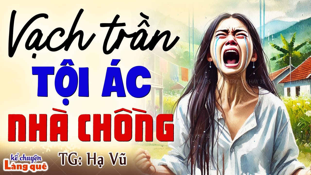 Chèn ép vợ quê và cái kết cho nhà chồng bạc ác: Kể chuyện làng quê ngủ ngon