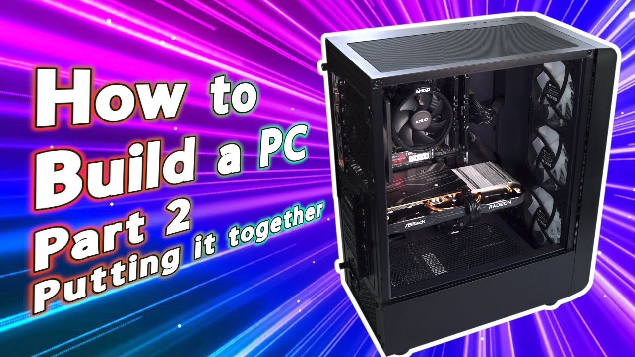 How to build a PC in 2023, Part 2: A Step-by-Step Guide