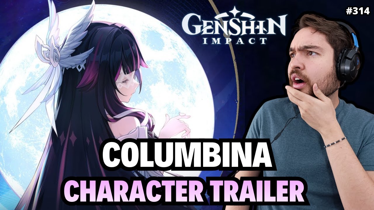Best Song?? REACTION to Columbina Character Trailer - 