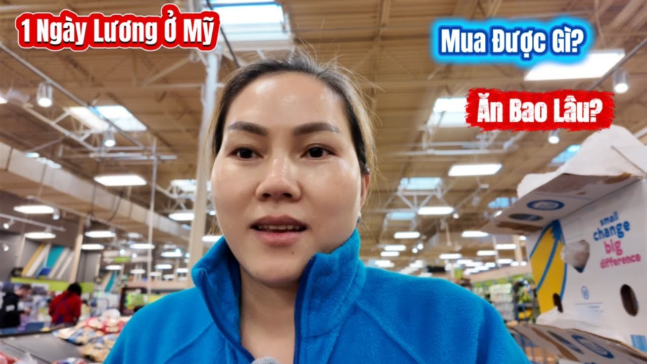 #672|| LƯƠNG Một Ngày Ở MỸ Đi Chợ Ăn Được Bao Lâu? _ Sống Ở MỸ Có Thật Sự 