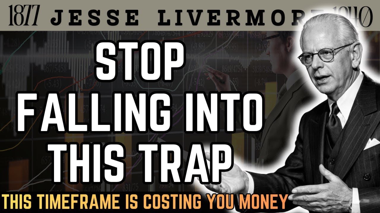 The Timeframe Mistake That Destroys 90% Traders — Jesse Livermore 