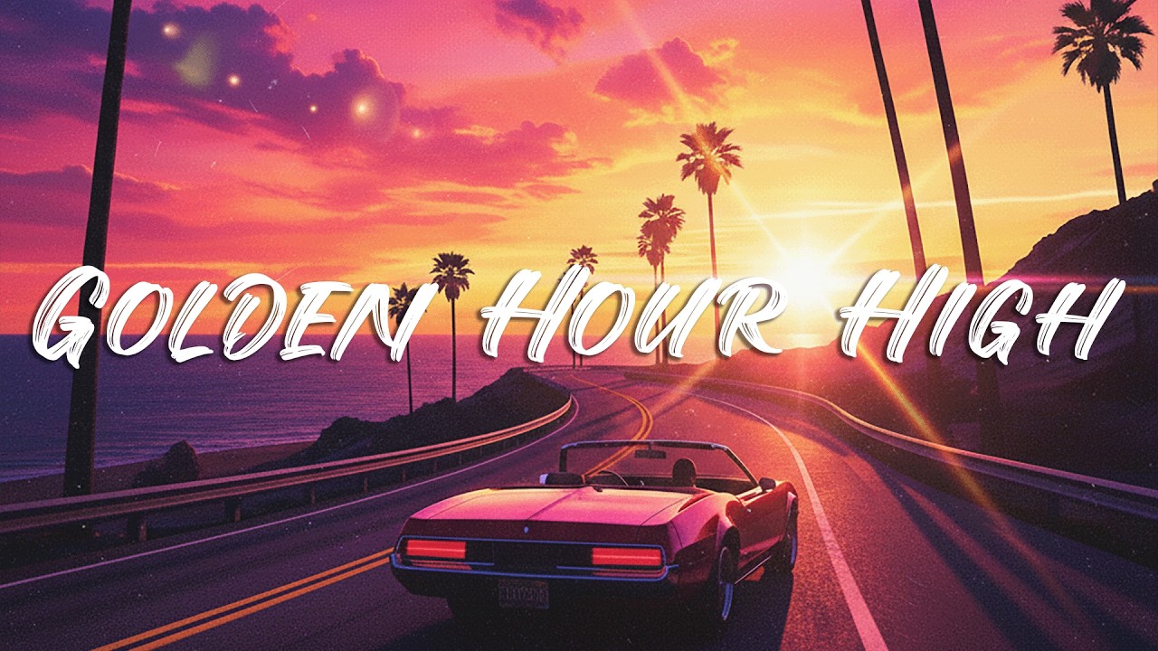 Golden Hour High - (Lyrics)