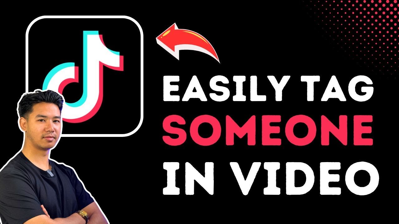 How To Tag Someone In TikTok Video