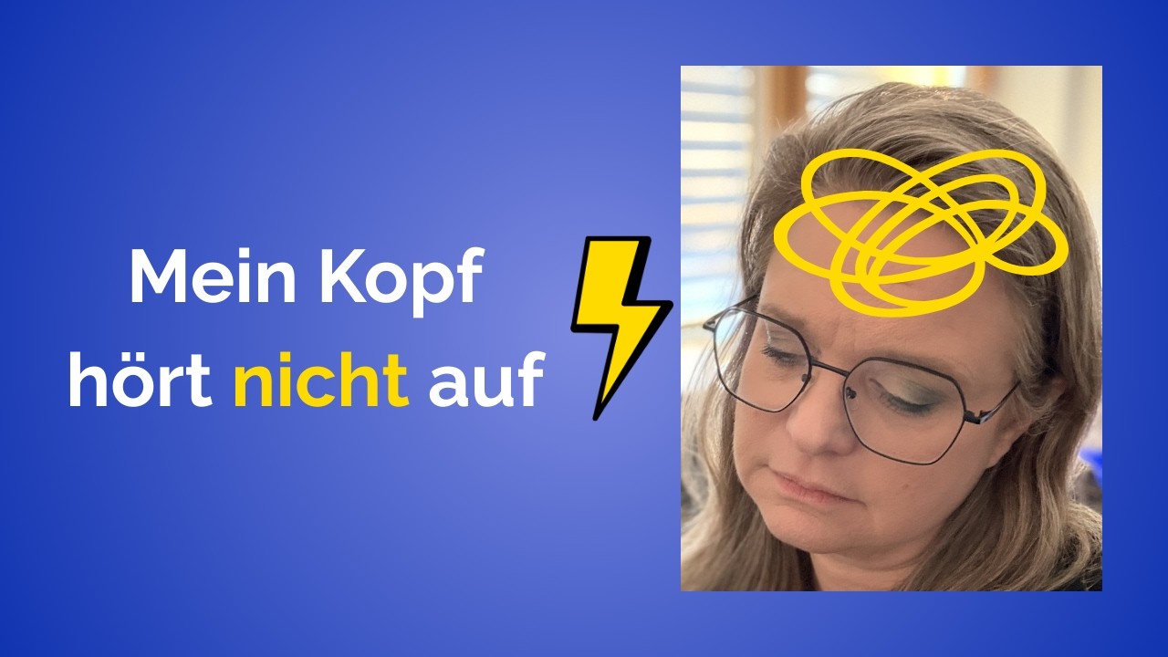 Warum dein Kopf einfach nicht aufhört zu denken | Gedankenloop verstehen
