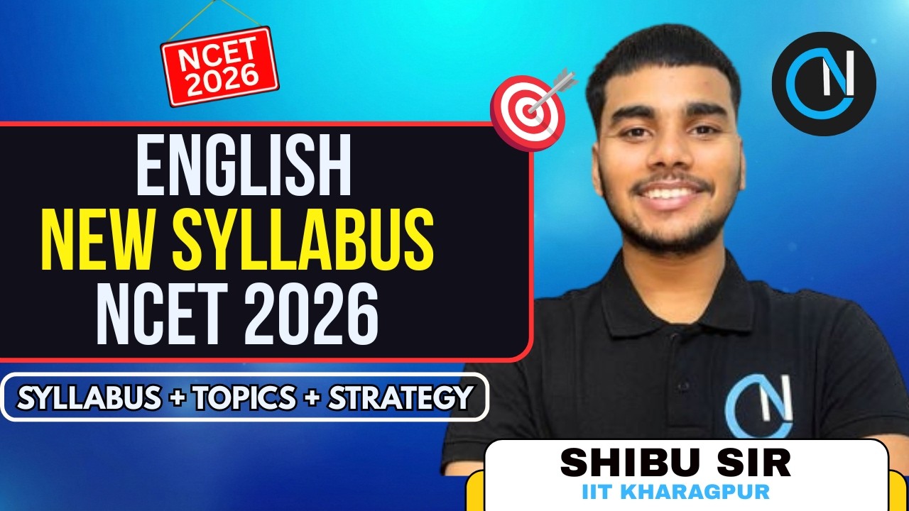 NCET 2026 English Syllabus Explained | Important Topics & Strategy