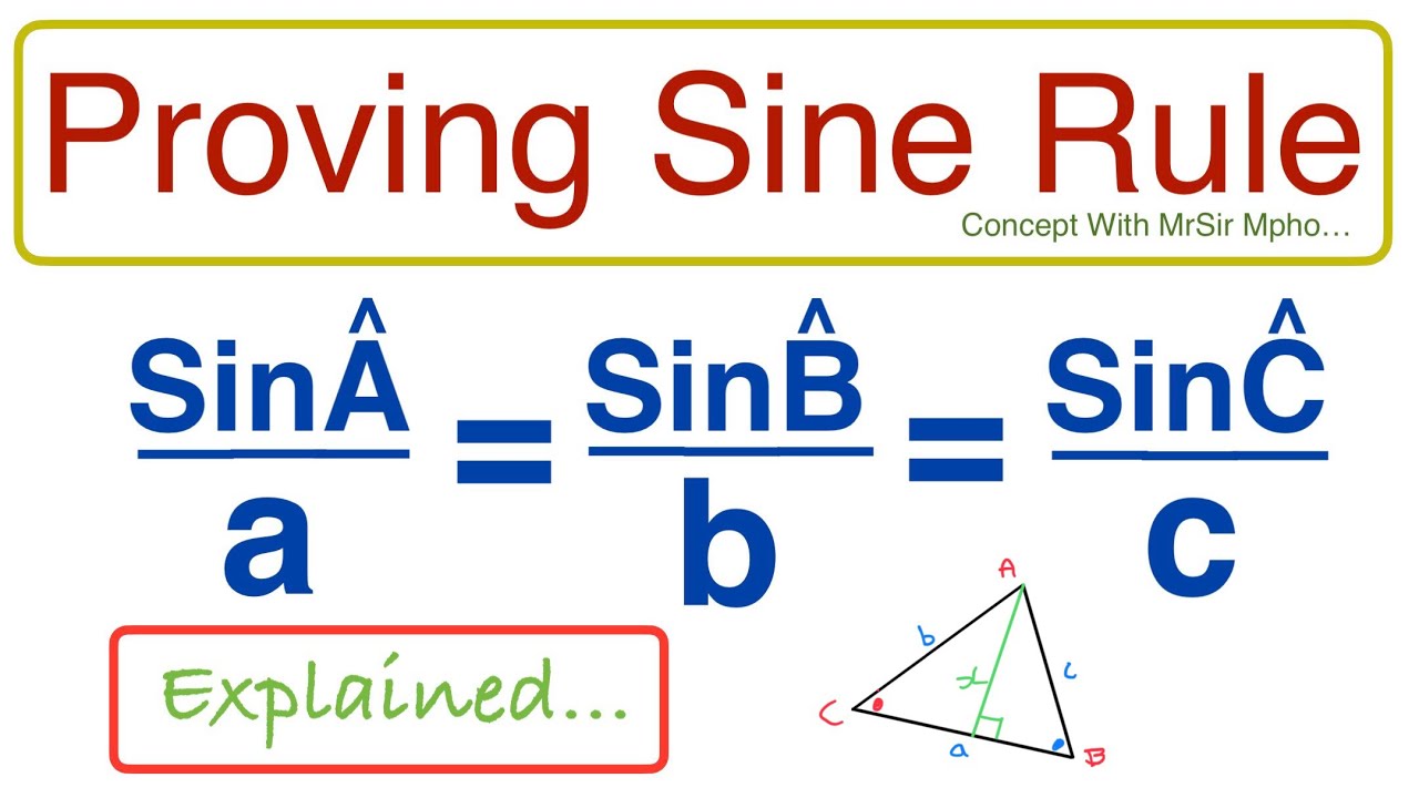 How To Prove The Sine Rule | 2D&3D Trigonometry | Concept with MrSir Mpho