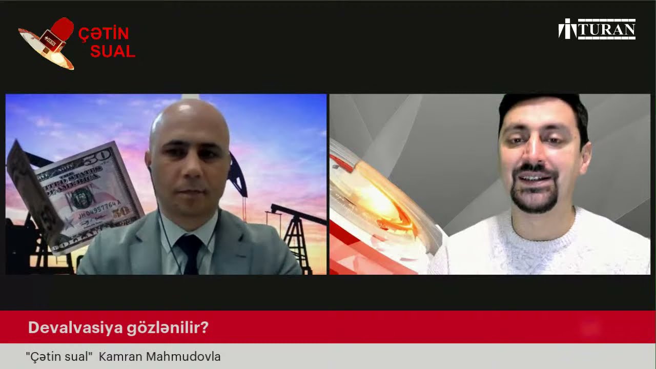 Devalvasiya g&ouml;zlənilir? &ndash;  Rəşad Həsənov &ldquo;&Ccedil;ətin sual