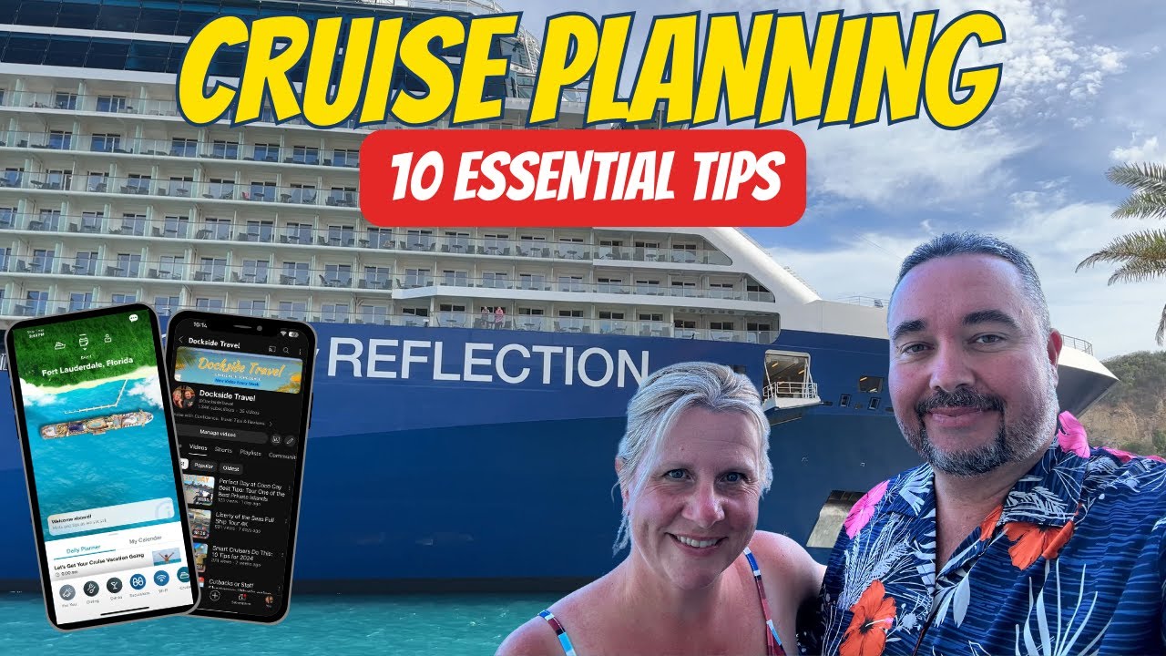Planning a Cruise: 10 Essential Tips