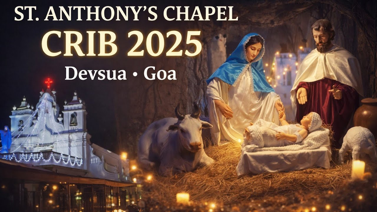 St. Anthony’s Chapel Christmas Crib 2025 | Devsua Goa | Beautiful Nativity Scene